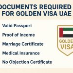 Documents Required for Golden Visa UAE